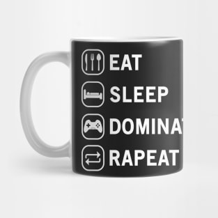 Eat Sleep Dominate Repeat Mug